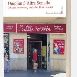 Omplim S'Altra Senalla, 30 anys de comerç just a les Illes Balears